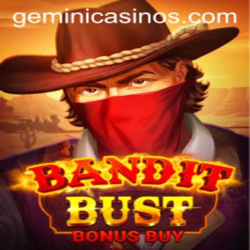 BanditBustBonusBuy: A Hit at Gemini Casino