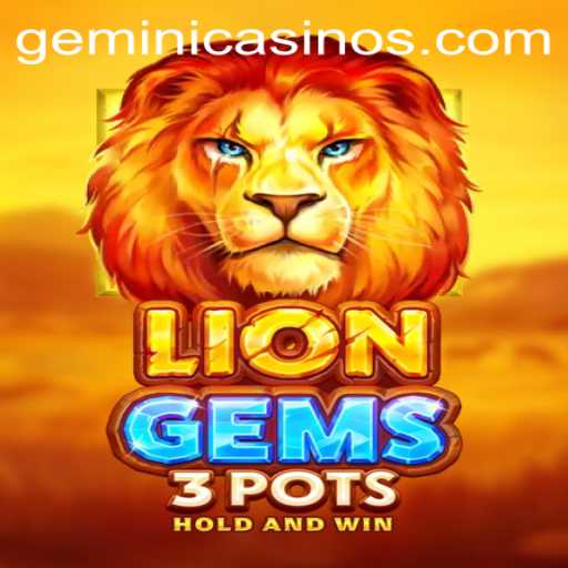 Exciting Gameplay at Gemini Casino: Discover LionGems3pots